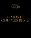 4 Month Couples Reset