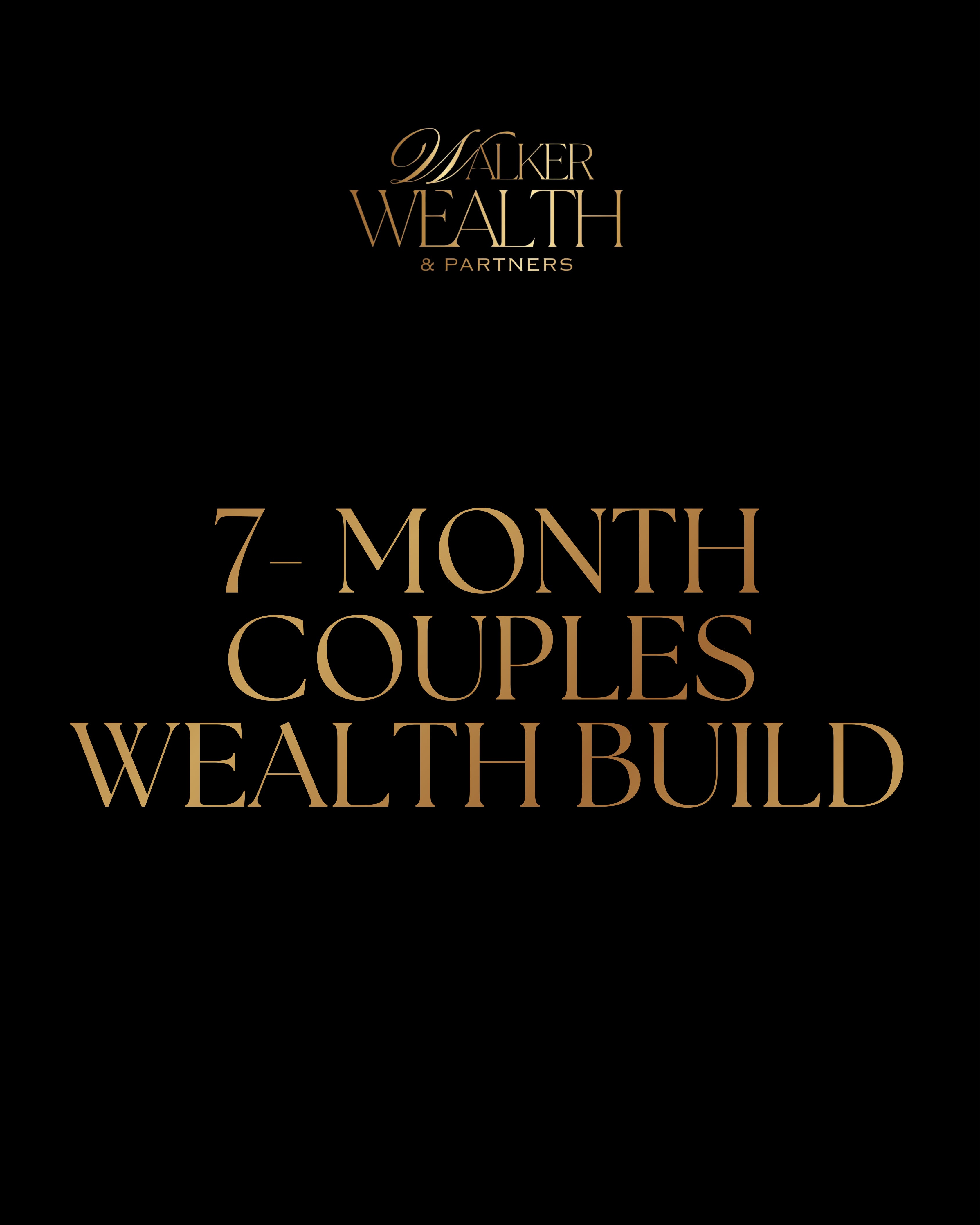 7- Month Couples Wealth Build